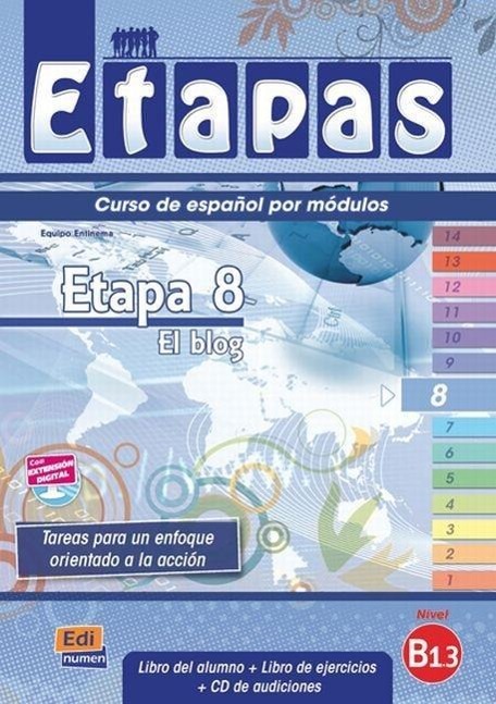 Etapas Level 8 El Blog - Libro del Alumno/Ejercicios + CD [With CDROM] / Sonia Eusebio Hermira (u. a.) / Taschenbuch / Etapas / CDROM / 80 S. / Spanisch / 2014 / EDINUMEN / EAN 9788498481877 - Eusebio Hermira, Sonia