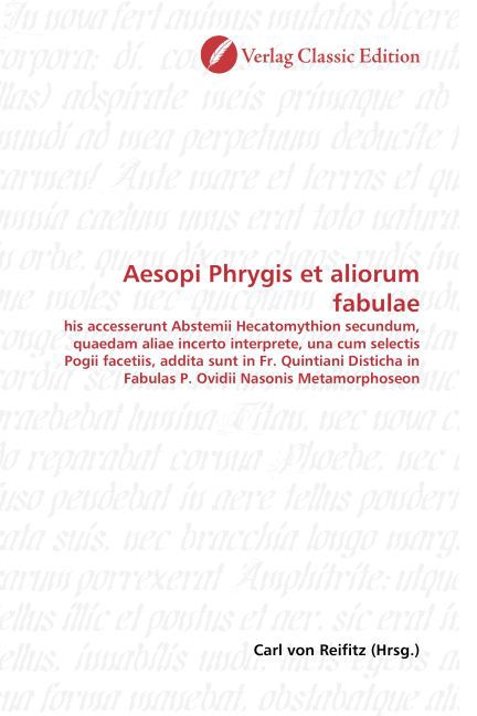 Aesopi Phrygis et aliorum fabulae / Carl von Reifitz / Taschenbuch / Deutsch / Verlag Classic Edition / EAN 9783869324777 - Reifitz, Carl von