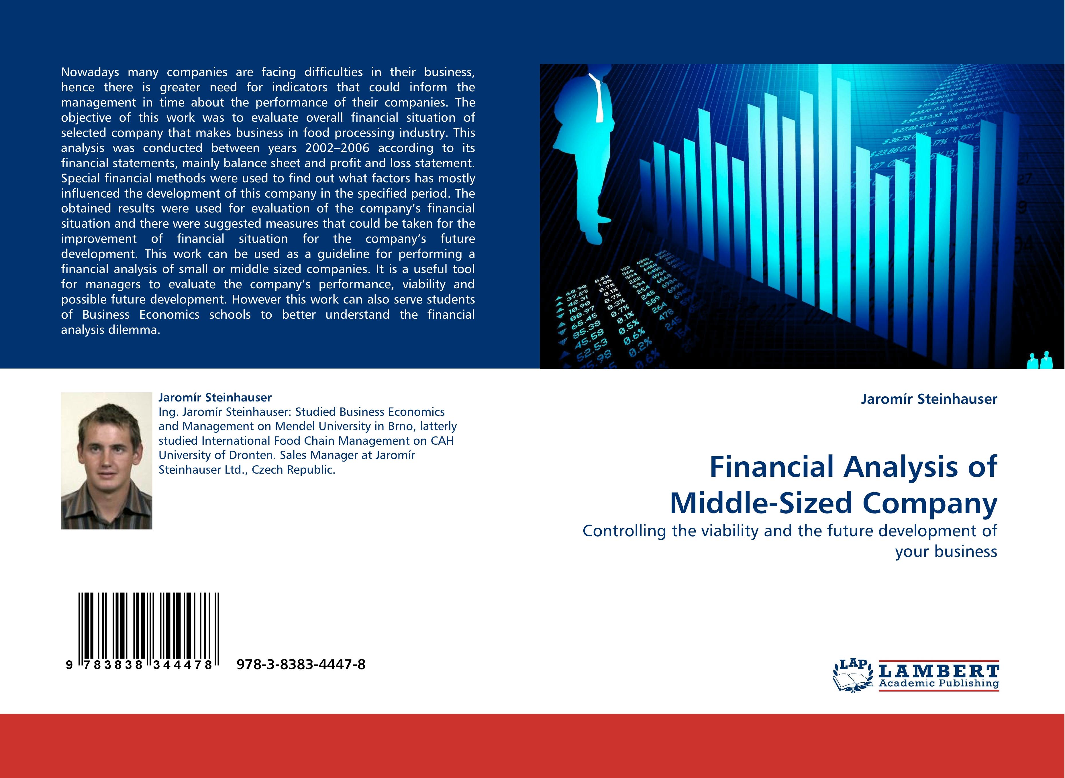 Financial Analysis of Middle-Sized Company / Controlling the viability and the future development of your business / Jaromír Steinhauser / Taschenbuch / Paperback / 76 S. / Englisch / 2010 - Steinhauser, Jaromír