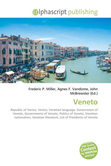 Veneto / Frederic P. Miller (u. a.) / Taschenbuch / Englisch / Alphascript Publishing / EAN 9786130070779 - Miller, Frederic P.
