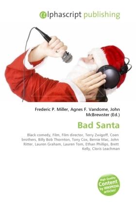 Bad Santa / Frederic P. Miller (u. a.) / Taschenbuch / Englisch / Alphascript Publishing / EAN 9786130633479 - Miller, Frederic P.