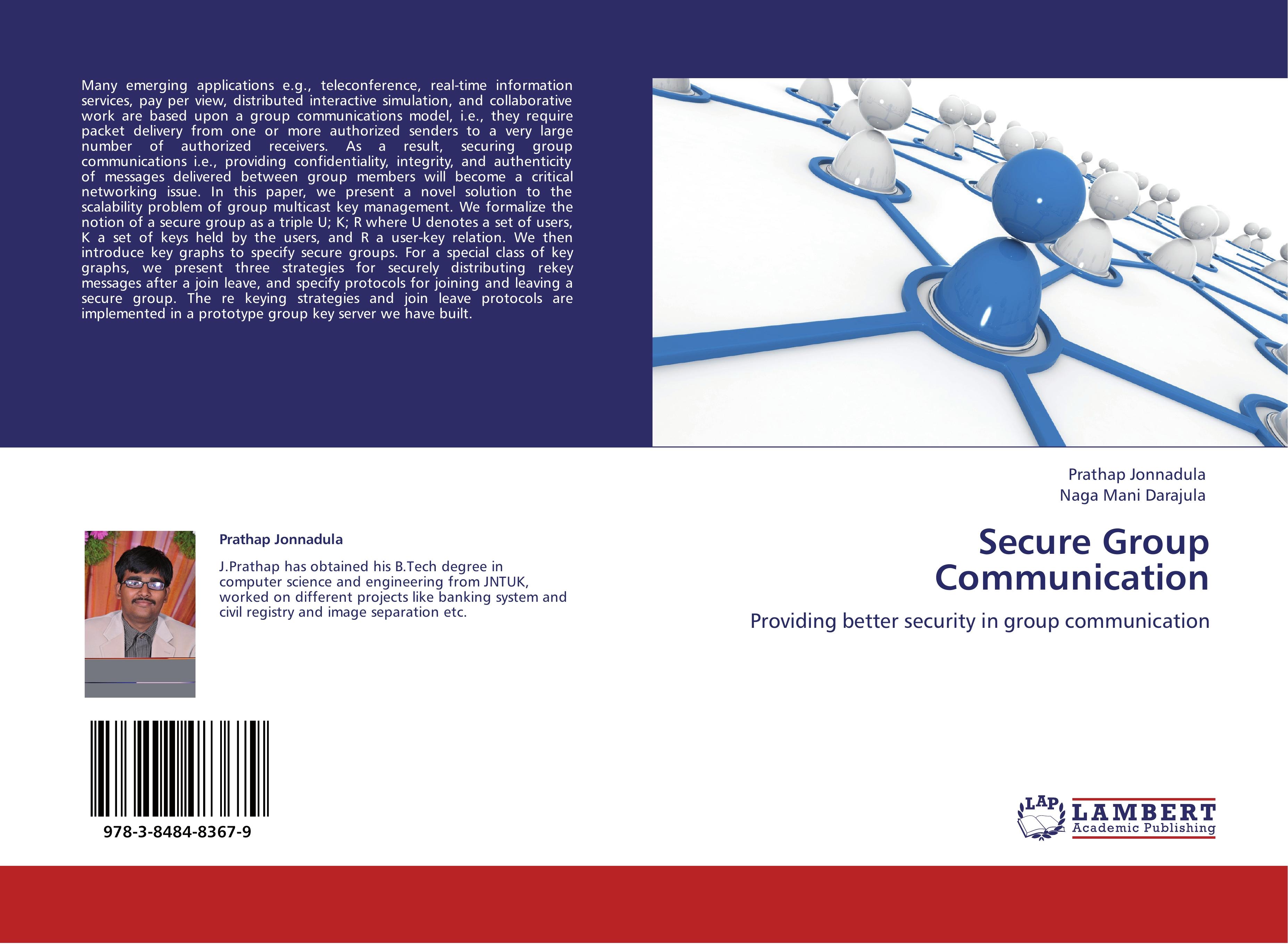 Secure Group Communication / Providing better security in group communication / Prathap Jonnadula (u. a.) / Taschenbuch / Paperback / 64 S. / Englisch / 2012 / LAP LAMBERT Academic Publishing - Jonnadula, Prathap