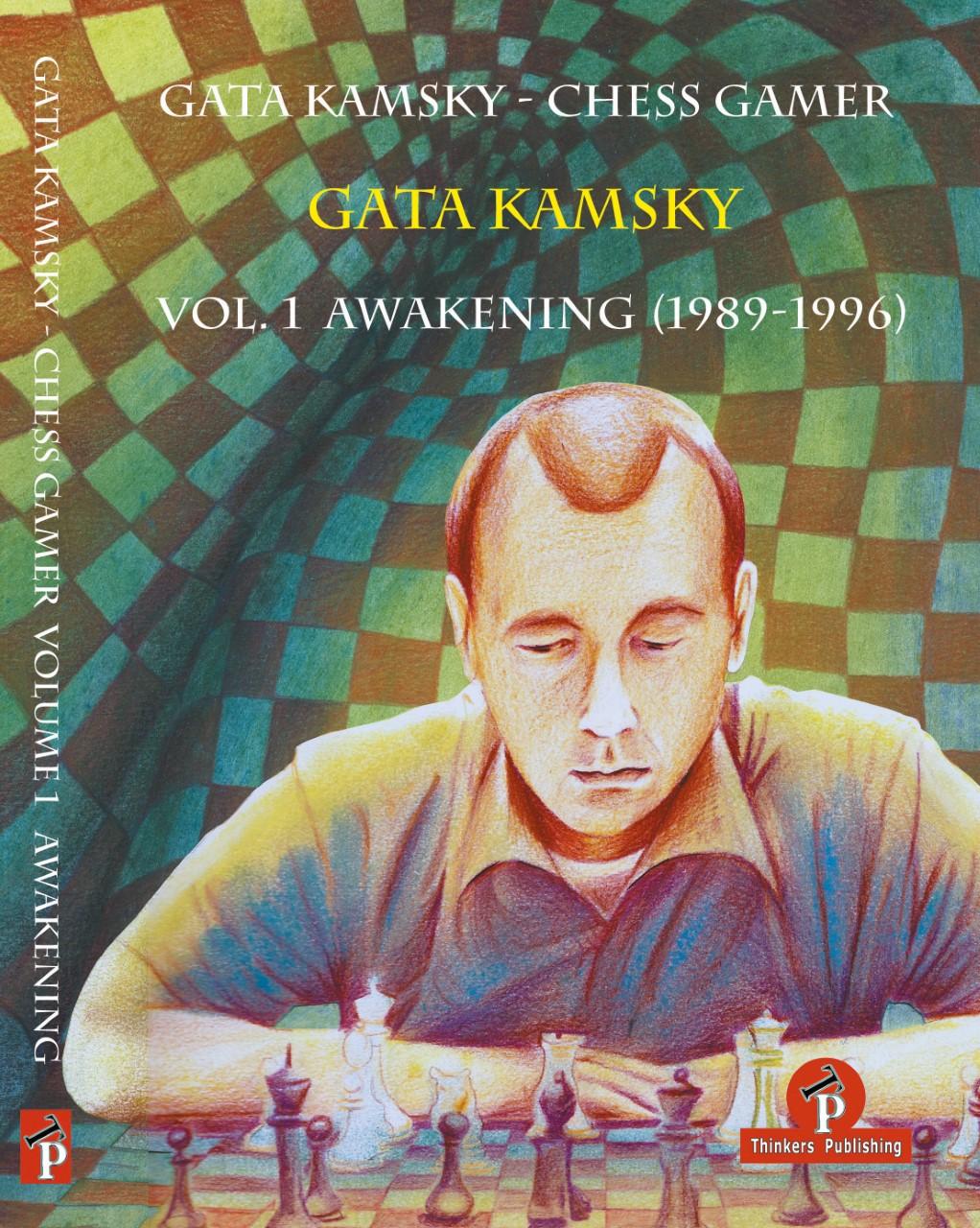 Gata Kamsky - Chess Gamer Volume 1: Awakening 1989-1996 / Gata Kamsky / Taschenbuch / Chess Gamer / Englisch / 2019 / THINKERS PUB / EAN 9789492510280 - Kamsky, Gata