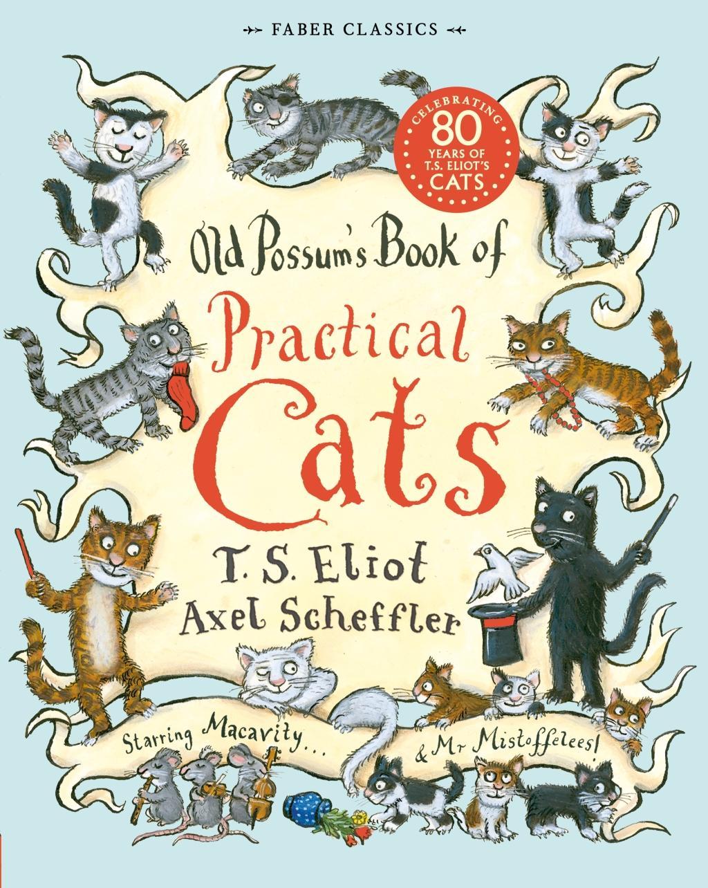 Old Possum's Book of Practical Cats / Thomas Stearns Eliot / Taschenbuch / 64 S. / Englisch / 2011 / Faber And Faber Ltd. / EAN 9780571252480 - Eliot, Thomas Stearns