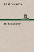 Die Schildbürger / Karl Simrock / Buch / HC runder Rücken kaschiert / 148 S. / Deutsch / 2012 / TREDITION CLASSICS / EAN 9783847261681 - Simrock, Karl