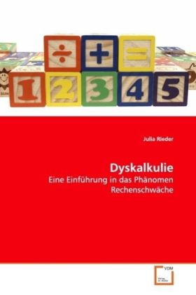 Dyskalkulie / Eine Einführung in das Phänomen Rechenschwäche / Julia Rieder / Taschenbuch / Deutsch / VDM Verlag Dr. Müller / EAN 9783639155181 - Rieder, Julia