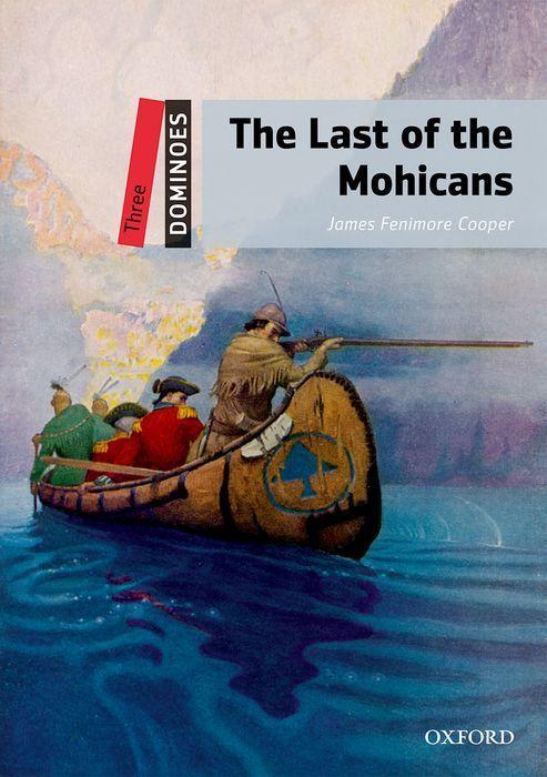 The Last of the Mohicans / Reader 8. Schuljahr, Stufe 1 / James Fenimore Cooper / Taschenbuch / Kartoniert / Broschiert / Englisch / 2010 / Oxford University ELT / EAN 9780194248181 - Cooper, James Fenimore