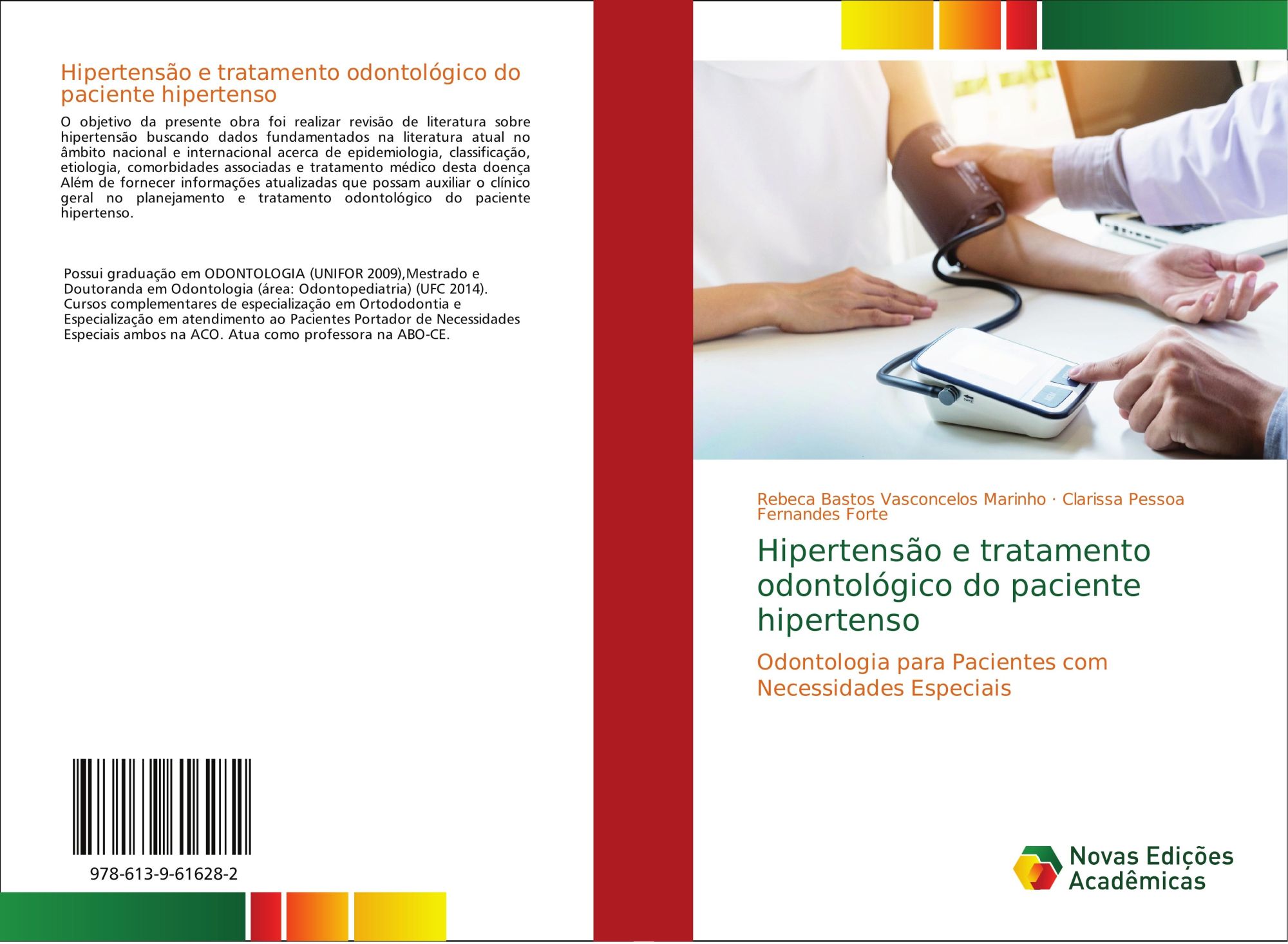 Hipertensão e tratamento odontológico do paciente hipertenso / Odontologia para Pacientes com Necessidades Especiais - Bastos Vasconcelos Marinho, Rebeca