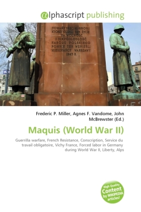 Maquis (World War II) / Frederic P. Miller (u. a.) / Taschenbuch / Englisch / Alphascript Publishing / EAN 9786130692483 - Miller, Frederic P.