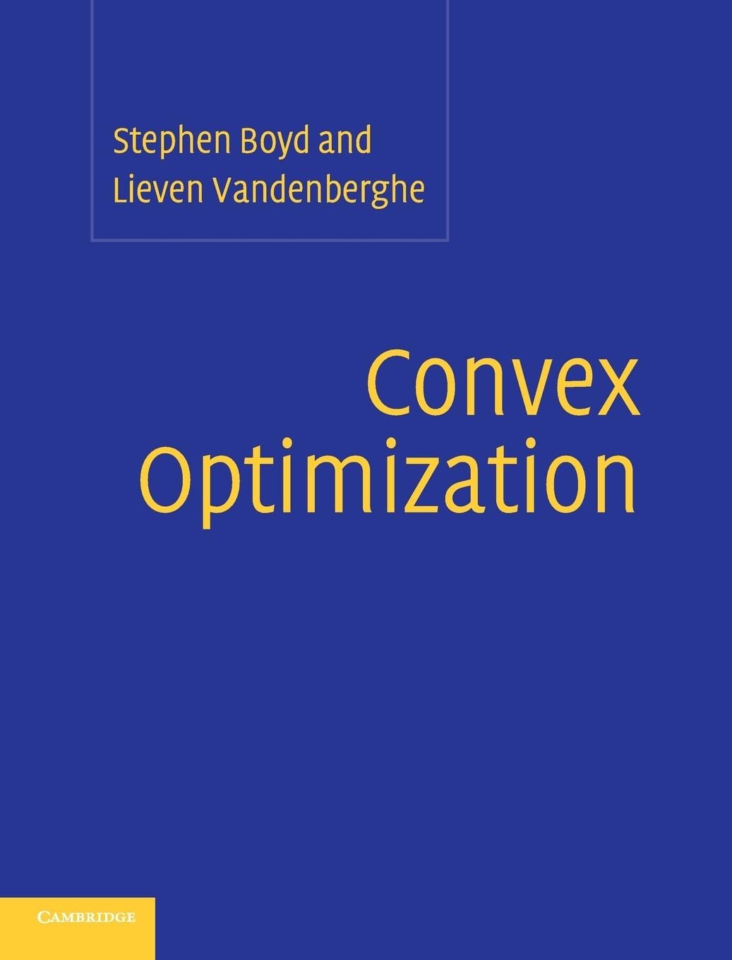 Convex Optimization / Lieven Vandenberghe / Buch / HC gerader Rücken kaschiert / Gebunden / Englisch / 2004 / Cambridge University Press / EAN 9780521833783 - Vandenberghe, Lieven