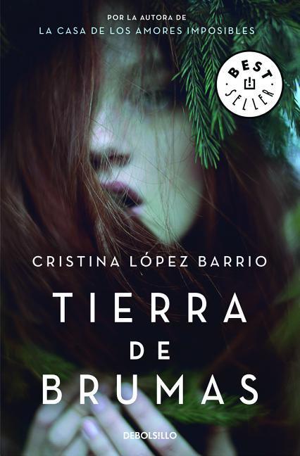 Tierra de Brumas / Cristina Lopez Barrio / Taschenbuch / 400 S. / Spanisch / 2016 / DEBOLSILLO / EAN 9788466334983 - Lopez Barrio, Cristina
