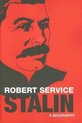 Stalin / A Biography / Robert Service / Taschenbuch / Englisch / 2006 / Harvard University Press / EAN 9780674022584 - Service, Robert