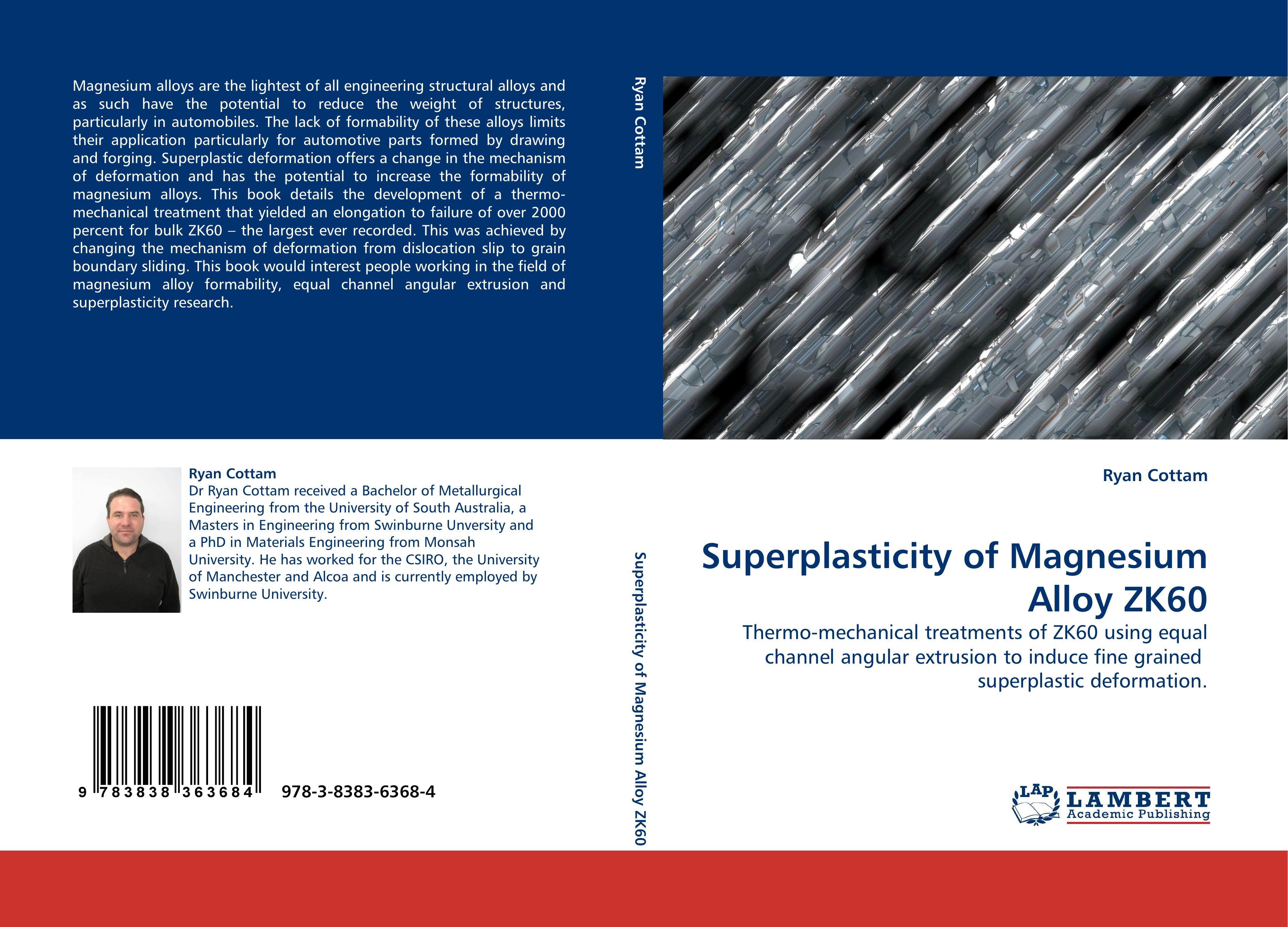 Superplasticity of Magnesium Alloy ZK60 / Thermo-mechanical treatments of ZK60 using equal channel angular extrusion to induce fine grained superplastic deformation. / Ryan Cottam / Taschenbuch / 2010 - Cottam, Ryan