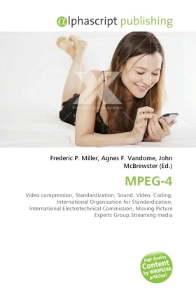MPEG-4 / Frederic P. Miller (u. a.) / Taschenbuch / Englisch / Alphascript Publishing / EAN 9786130633684 - Miller, Frederic P.