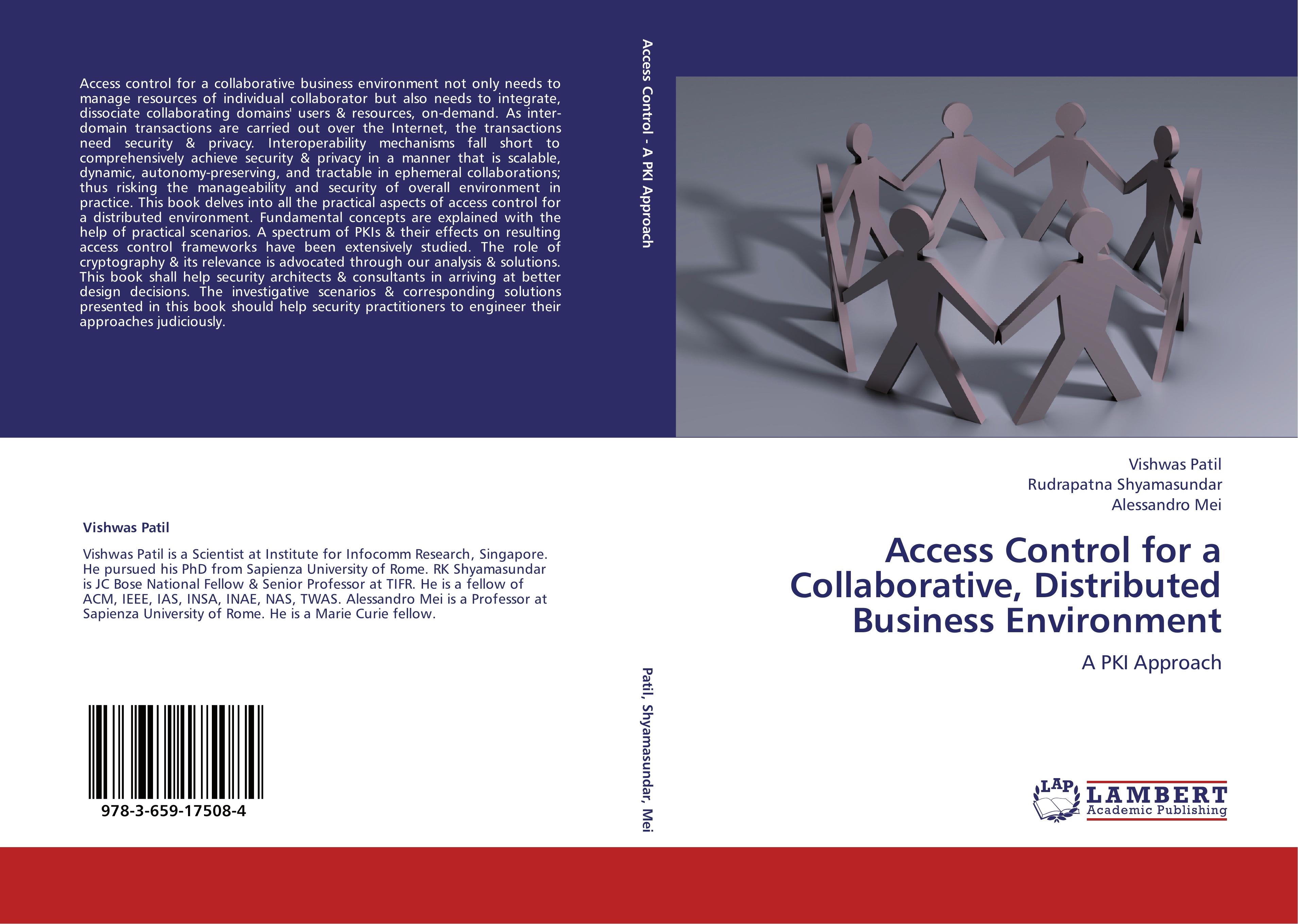 Access Control for a Collaborative, Distributed Business Environment / A PKI Approach / Vishwas Patil (u. a.) / Taschenbuch / Paperback / 220 S. / Englisch / 2012 / LAP LAMBERT Academic Publishing - Patil, Vishwas