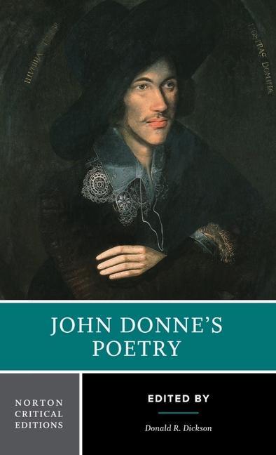 John Donne's Poetry: A Norton Critical Edition / John Donne / Taschenbuch / Norton Critical Editions / Kartoniert / Broschiert / Englisch / 2021 / W. W. Norton & Company / EAN 9780393926484 - Donne, John