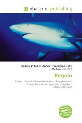 Requin / Frederic P. Miller (u. a.) / Taschenbuch / Englisch / Alphascript Publishing / EAN 9786130017484 - Miller, Frederic P.