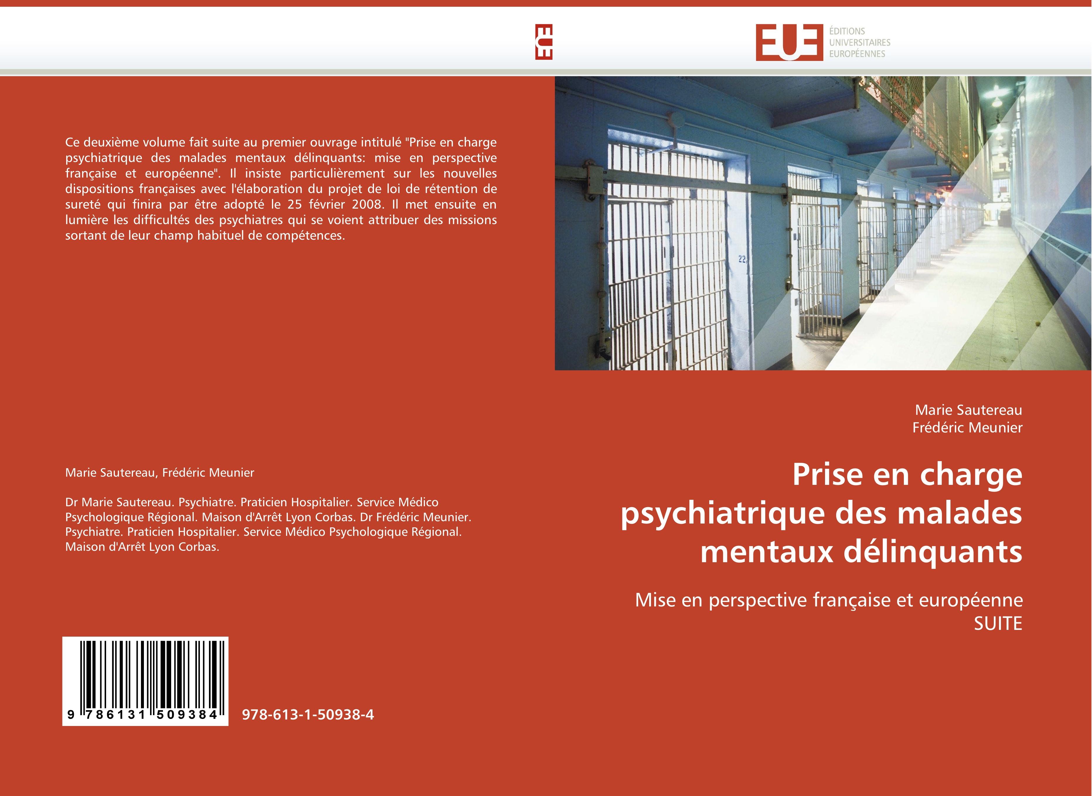 Prise en charge psychiatrique des malades mentaux délinquants / Mise en perspective française et européenne SUITE / Marie Sautereau (u. a.) / Taschenbuch / Paperback / 88 S. / Französisch / 2010 - Sautereau, Marie