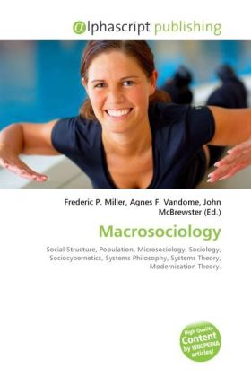 Macrosociology / Frederic P. Miller (u. a.) / Taschenbuch / Englisch / Alphascript Publishing / EAN 9786130621285 - Miller, Frederic P.