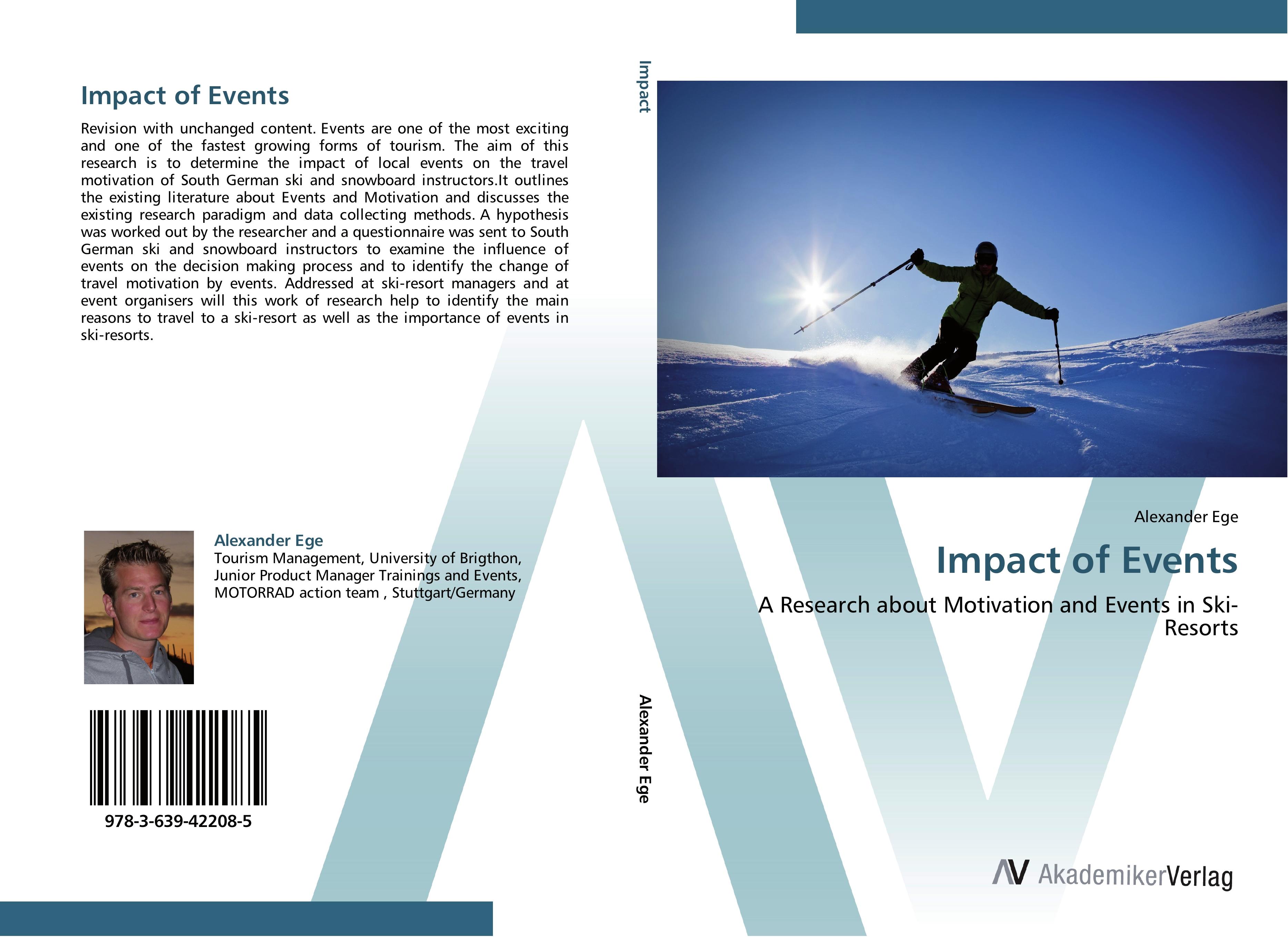 Impact of Events / A Research about Motivation and Events in Ski-Resorts / Alexander Ege / Taschenbuch / Paperback / 104 S. / Englisch / 2012 / AV Akademikerverlag / EAN 9783639422085 - Ege, Alexander