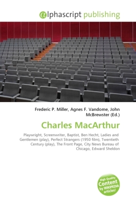 Charles MacArthur / Frederic P. Miller (u. a.) / Taschenbuch / Englisch / Alphascript Publishing / EAN 9786130692285 - Miller, Frederic P.