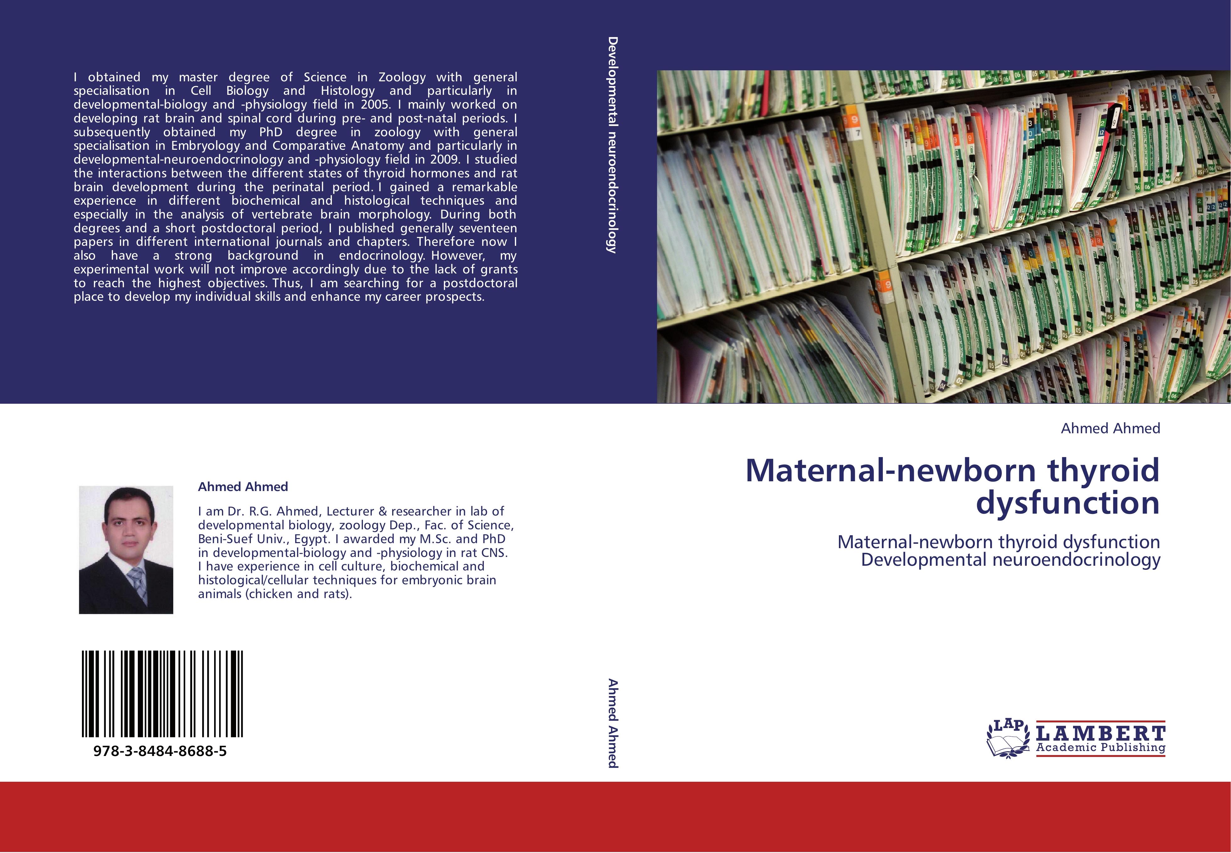 Maternal-newborn thyroid dysfunction / Maternal-newborn thyroid dysfunction Developmental neuroendocrinology / Ahmed Ahmed / Taschenbuch / Paperback / 368 S. / Englisch / 2012 / EAN 9783848486885 - Ahmed, Ahmed