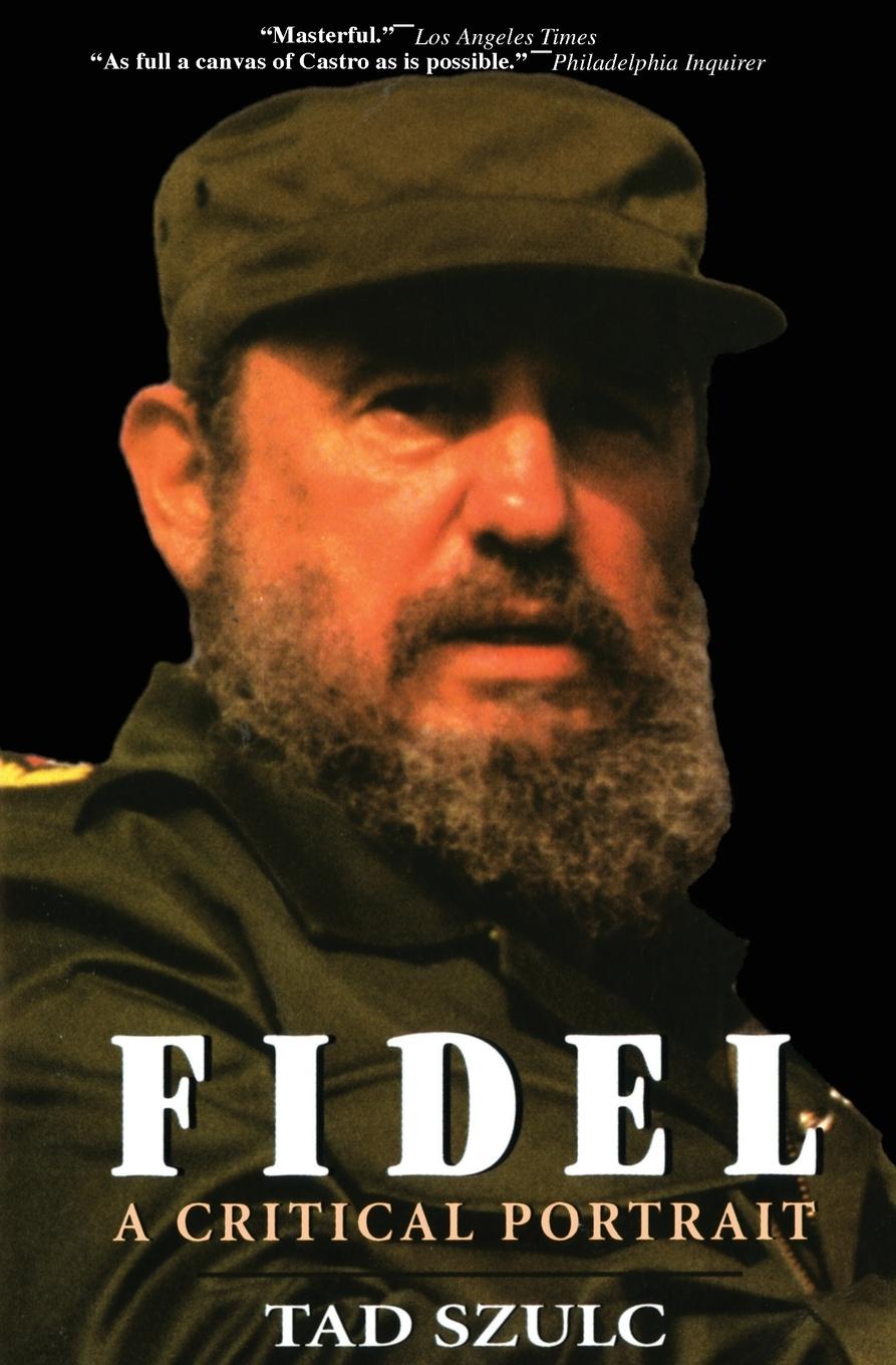 Fidel:: A Critical Portrait / Tad Szulc / Taschenbuch / Englisch / 2000 / AVON BOOKS / EAN 9780380808885 - Szulc, Tad