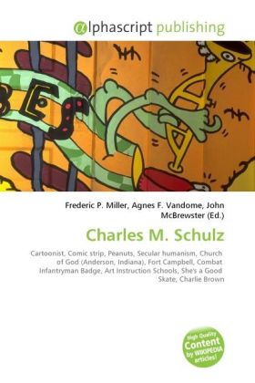 Charles M. Schulz / Frederic P. Miller (u. a.) / Taschenbuch / Englisch / Alphascript Publishing / EAN 9786130289485 - Miller, Frederic P.