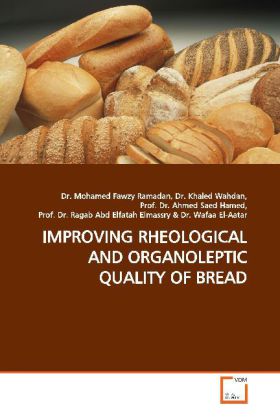IMPROVING RHEOLOGICAL AND ORGANOLEPTIC QUALITY OF BREAD / Mohamed Fawzy / Taschenbuch / Englisch / VDM Verlag Dr. Müller / EAN 9783639052886 - Fawzy, Mohamed