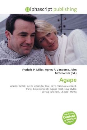 Agape / Frederic P. Miller (u. a.) / Taschenbuch / Englisch / Alphascript Publishing / EAN 9786130274986 - Miller, Frederic P.