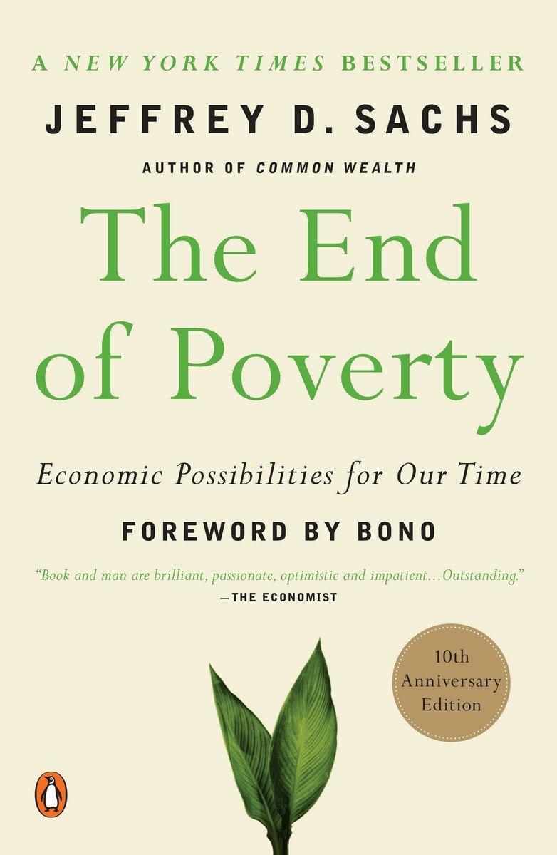 The End of Poverty / Economic Possibilities for Our Time / Jeffrey D. Sachs / Taschenbuch / Einband - flex.(Paperback) / Englisch / 2006 / Penguin LLC US / EAN 9780143036586 - Sachs, Jeffrey D.