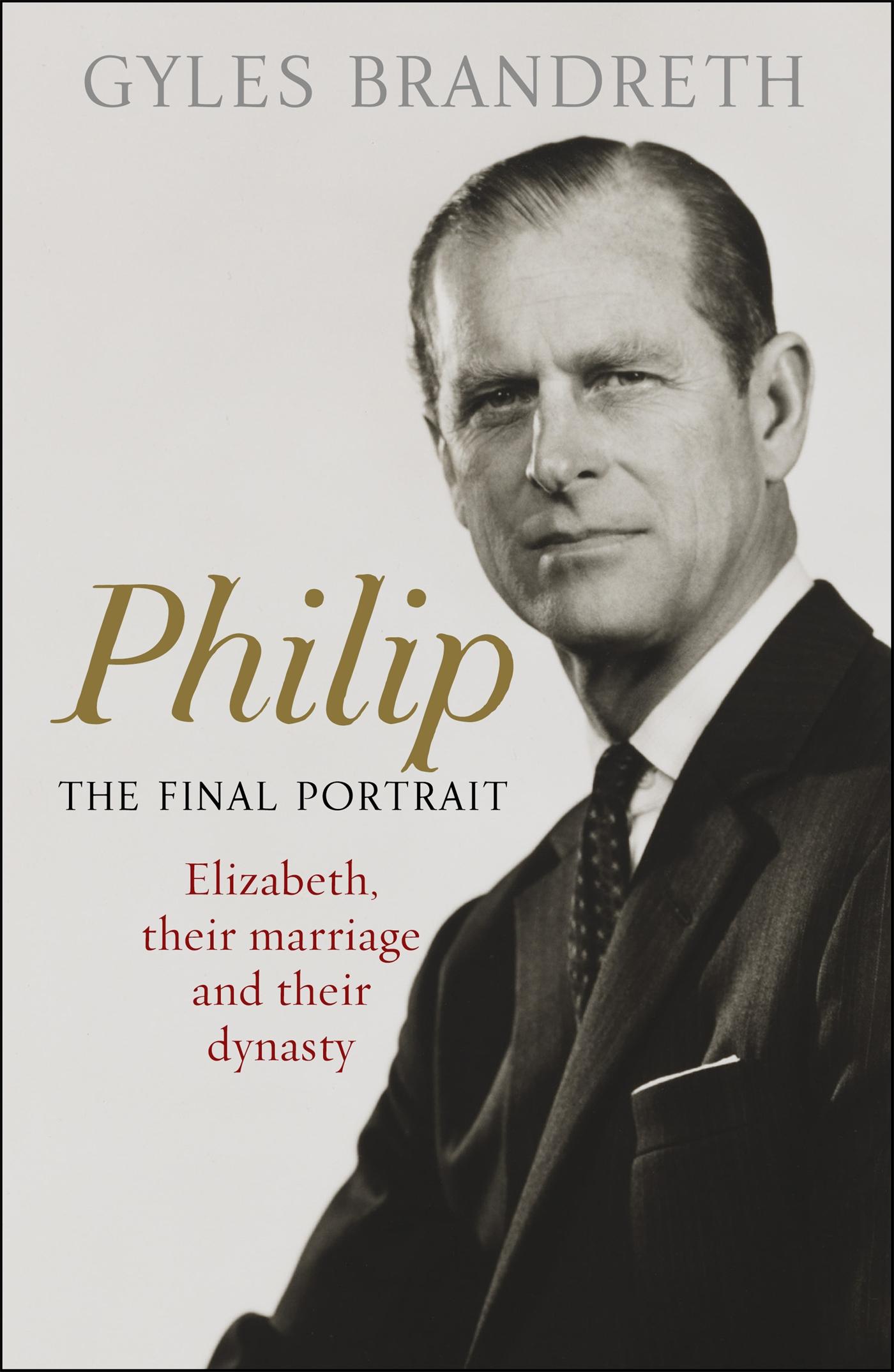 Philip / The Final Portrait / Gyles Brandreth / Taschenbuch / Englisch / 2021 / Hodder And Stoughton Ltd. / EAN 9781444769586 - Brandreth, Gyles