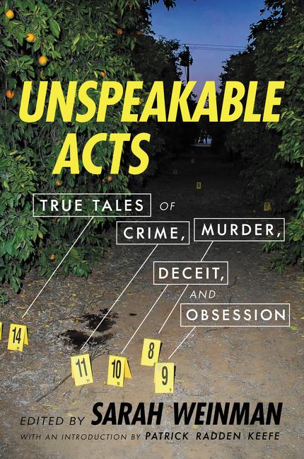 Unspeakable Acts / True Tales of Crime, Murder, Deceit, and Obsession / Sarah Weinman / Taschenbuch / Trade PB / Kartoniert / Broschiert / Englisch / 2020 / Harper Collins Publ. USA - Weinman, Sarah