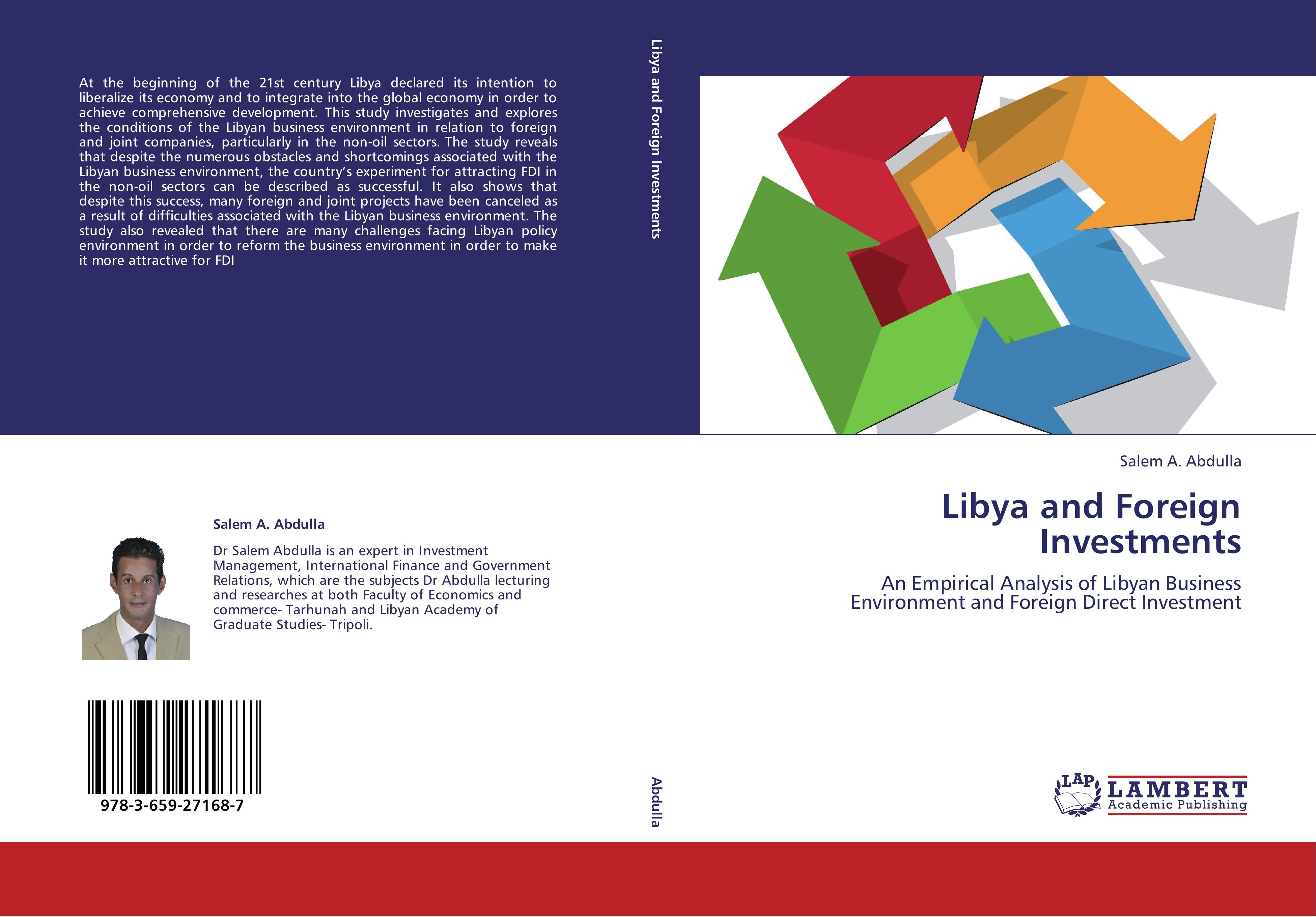 Libya and Foreign Investments / An Empirical Analysis of Libyan Business Environment and Foreign Direct Investment / Salem A. Abdulla / Taschenbuch / Paperback / 340 S. / Englisch / 2012 - Abdulla, Salem A.
