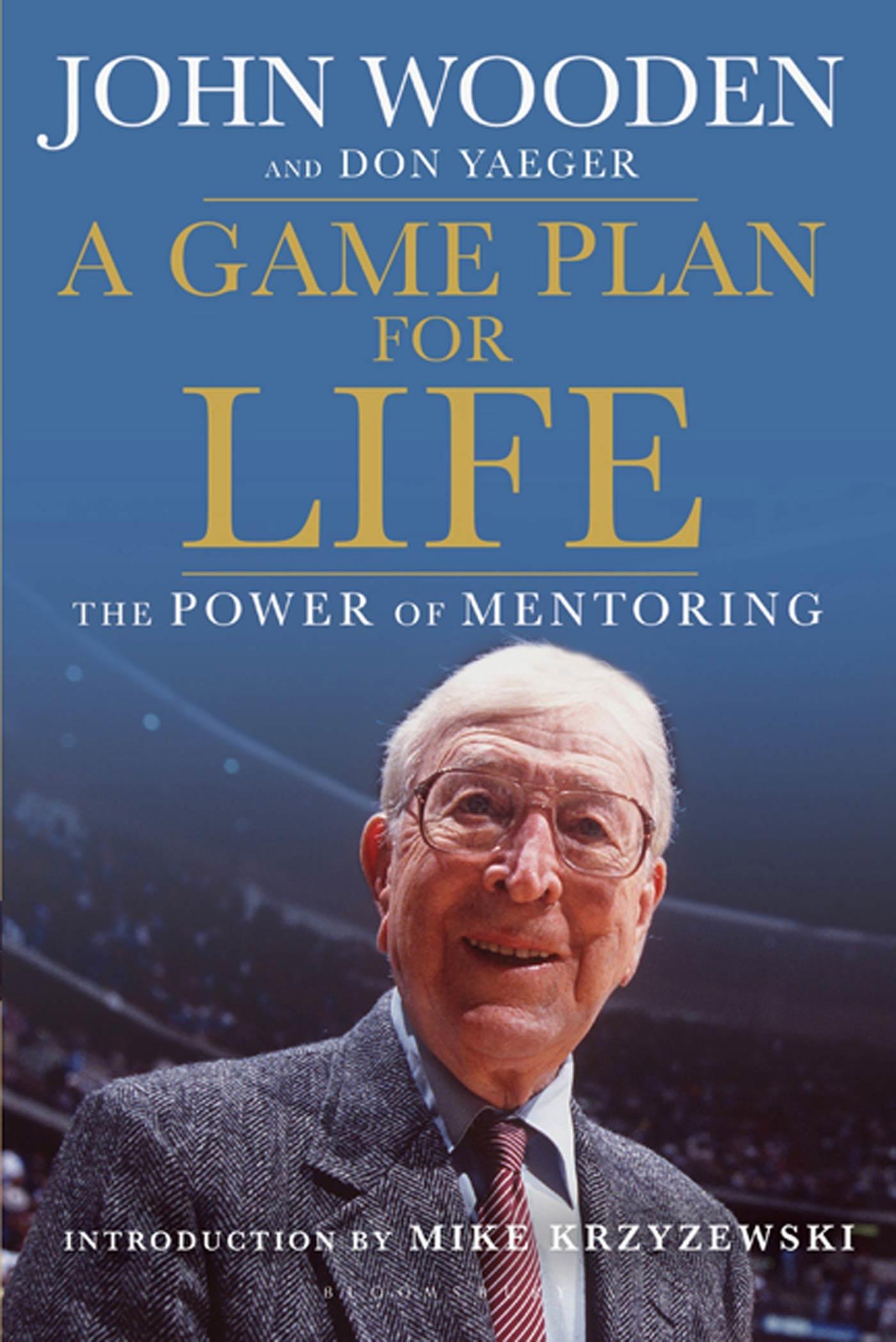 A Game Plan for Life: The Power of Mentoring / John Wooden (u. a.) / Taschenbuch / Englisch / 2011 / BLOOMSBURY / EAN 9781608192687 - Wooden, John