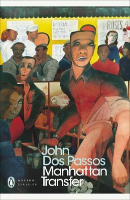 Manhattan Transfer / John Dos Passos / Taschenbuch / Penguin Modern Classics / B-format paperback / 360 S. / Englisch / 2011 / Penguin Books Ltd (UK) / EAN 9780141184487 - Dos Passos, John