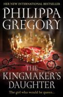 The Kingmaker's Daughter / Cousins' War 4 / Philippa Gregory / Taschenbuch / Kartoniert / Broschiert / Englisch / 2013 / Simon & Schuster Ltd / EAN 9780857207487 - Gregory, Philippa