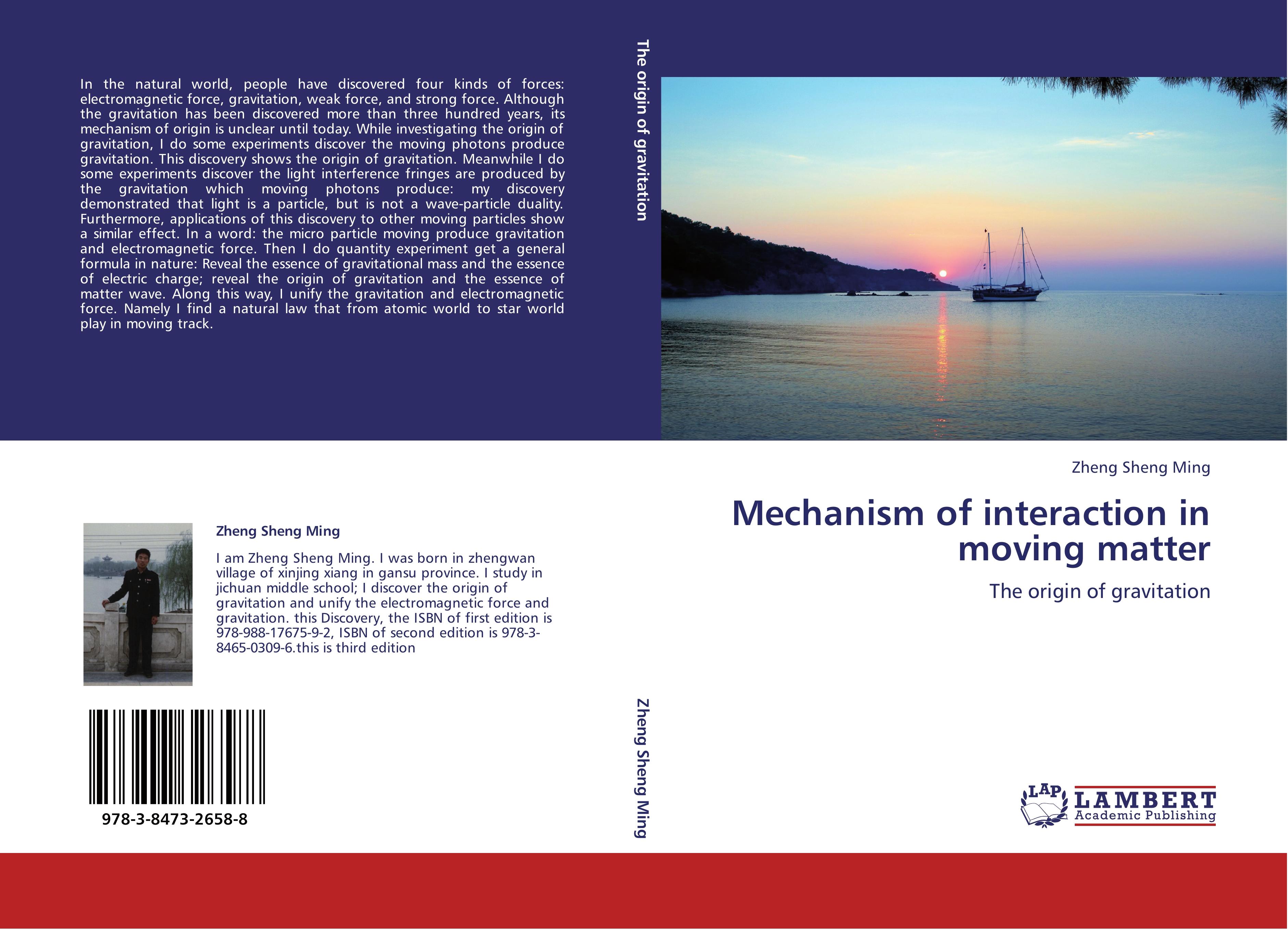 Mechanism of interaction in moving matter / The origin of gravitation / Zheng Sheng Ming / Taschenbuch / Paperback / 140 S. / Englisch / 2011 / LAP LAMBERT Academic Publishing / EAN 9783847326588 - Sheng Ming, Zheng