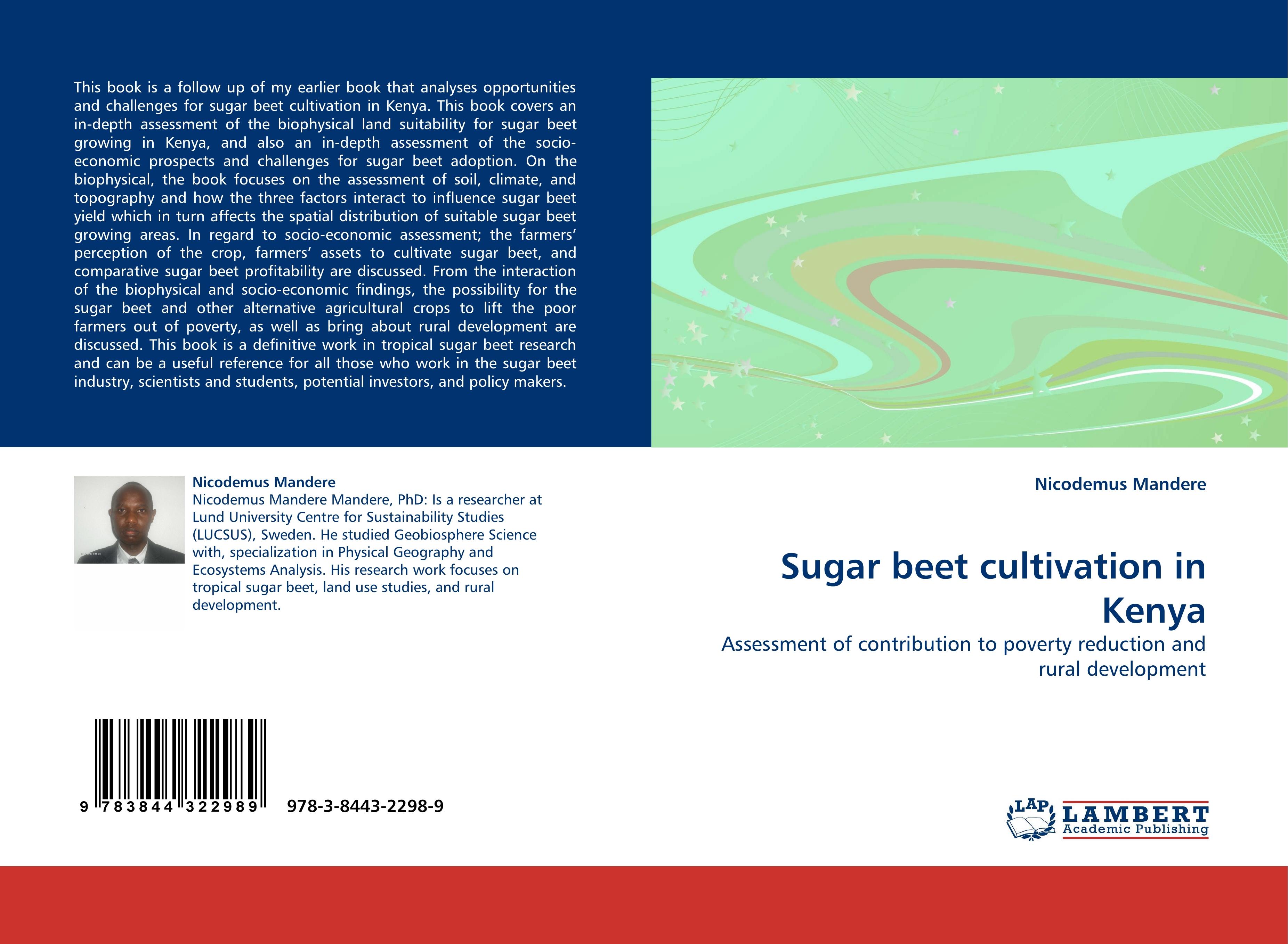 Sugar beet cultivation in Kenya / Assessment of contribution to poverty reduction and rural development / Nicodemus Mandere / Taschenbuch / Paperback / 60 S. / Englisch / 2011 / EAN 9783844322989 - Mandere, Nicodemus