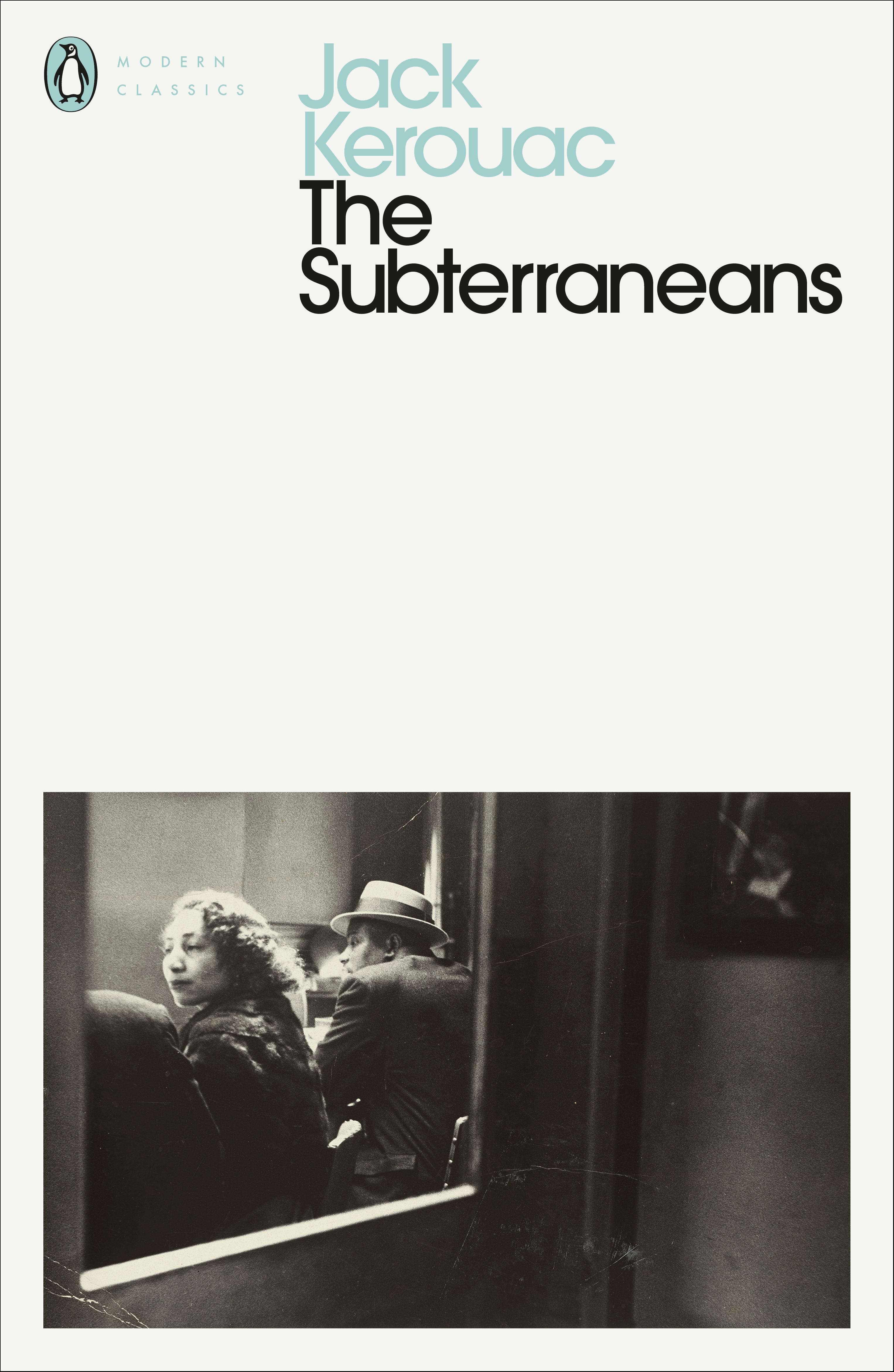 The Subterraneans / Jack Kerouac / Taschenbuch / Penguin Modern Classics / B-format paperback / Kartoniert / Broschiert / Englisch / 2001 / Penguin Books Ltd (UK) / EAN 9780141184890 - Kerouac, Jack