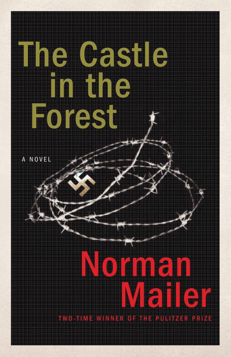 The Castle in the Forest / A Novel / Norman Mailer / Taschenbuch / 479 S. / Englisch / 2007 / Random House USA Inc / EAN 9780812978490 - Mailer, Norman
