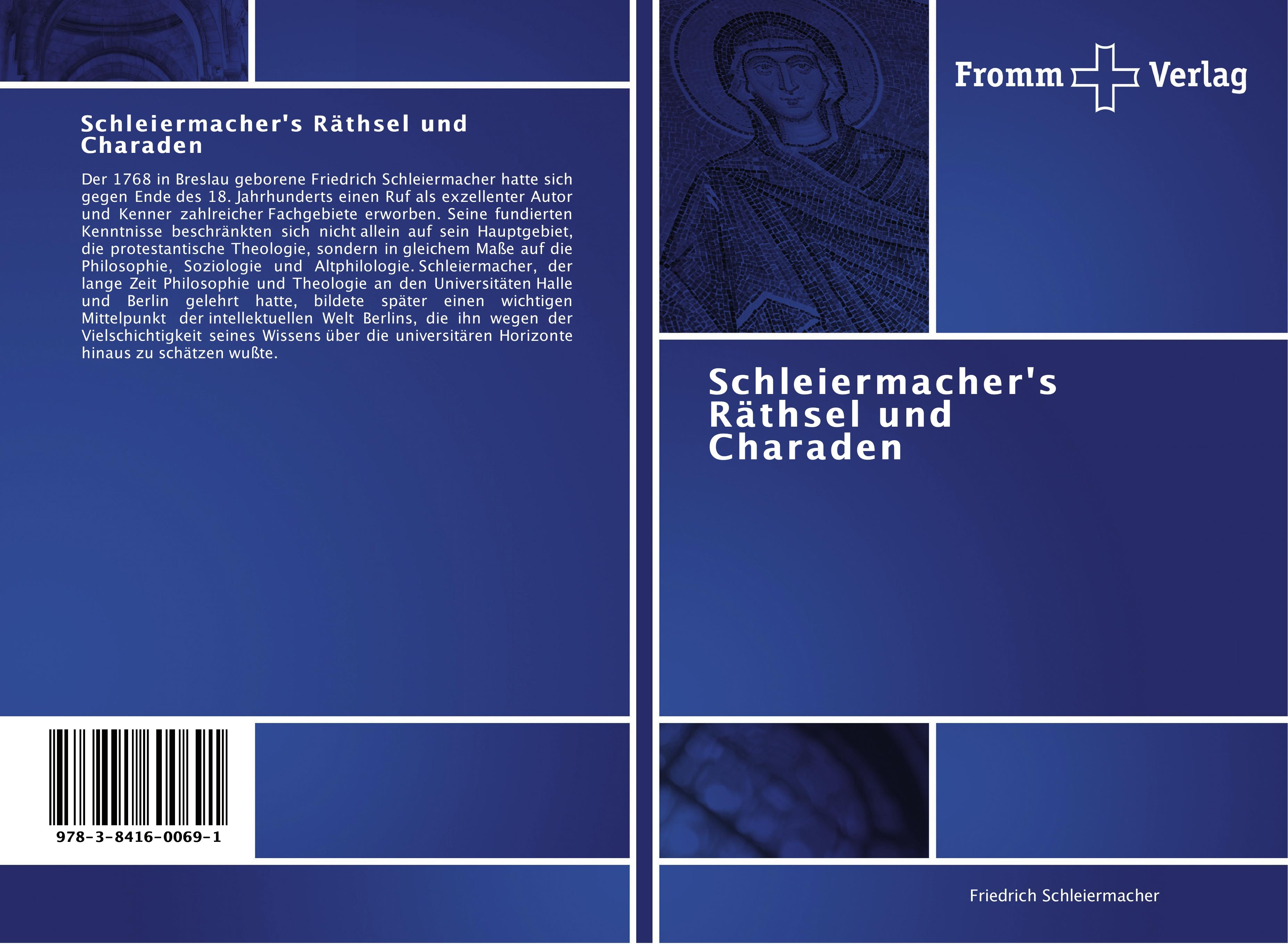 Schleiermacher's Räthsel und Charaden / Friedrich Schleiermacher / Taschenbuch / Paperback / 64 S. / Deutsch / 2011 / Fromm Verlag / EAN 9783841600691 - Schleiermacher, Friedrich