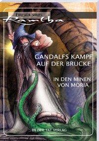 Gandalfs Kampf auf der Brücke in den Minen von Moria / in den Minen von Moria / Ramtha / Buch / Deutsch / 2010 / Michaels Vertrieb / EAN 9783895391491 - Ramtha
