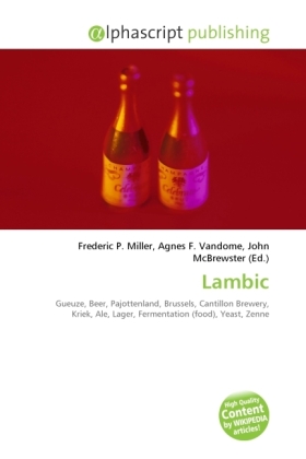 Lambic / Frederic P. Miller (u. a.) / Taschenbuch / 88 S. / Englisch / 2010 / Alphascript Publishing / EAN 9786130692391 - Miller, Frederic P.
