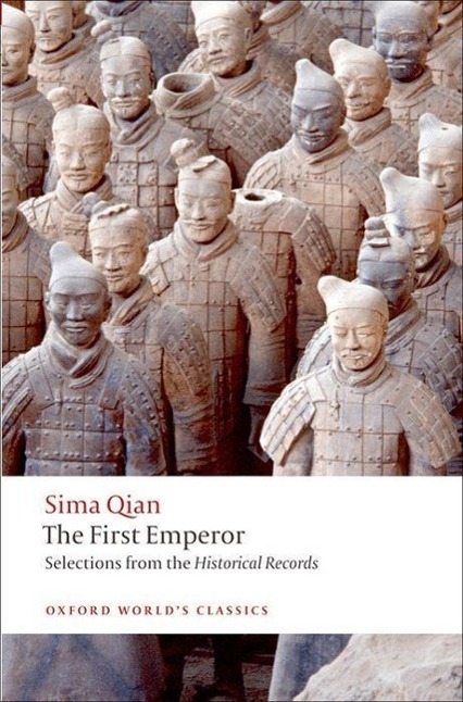 The First Emperor / Selections from the Historical Records / K. E. and Humanities Brashier (u. a.) / Taschenbuch / Kartoniert / Broschiert / Englisch / 2009 / EAN 9780199574391 - Brashier, K. E. and Humanities (Chinese)