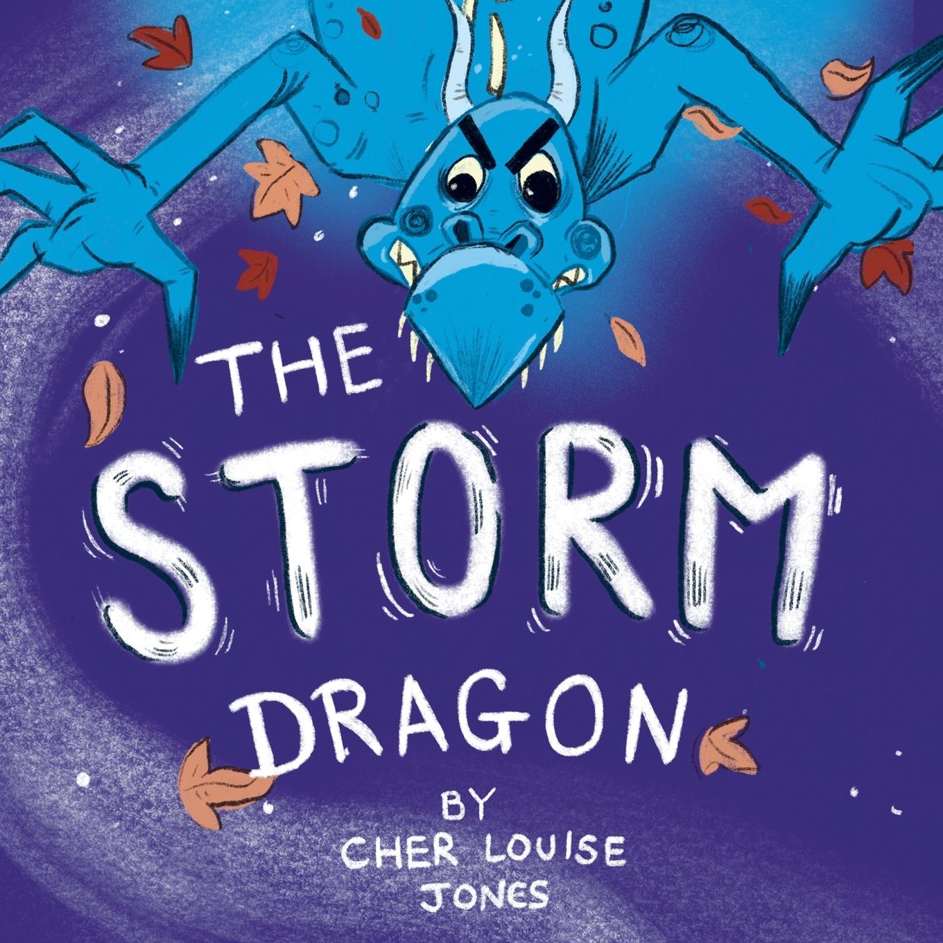 The Storm Dragon - Jones, Cher Louise