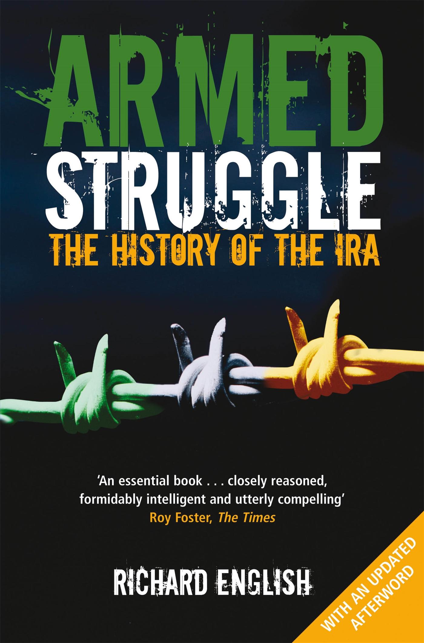 Armed Struggle / The History of the IRA / Richard English / Taschenbuch / Kartoniert / Broschiert / Englisch / 2012 / Pan Macmillan / EAN 9781447212492 - English, Richard