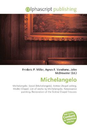 Michelangelo / Frederic P. Miller (u. a.) / Taschenbuch / Englisch / Alphascript Publishing / EAN 9786130052294 - Miller, Frederic P.