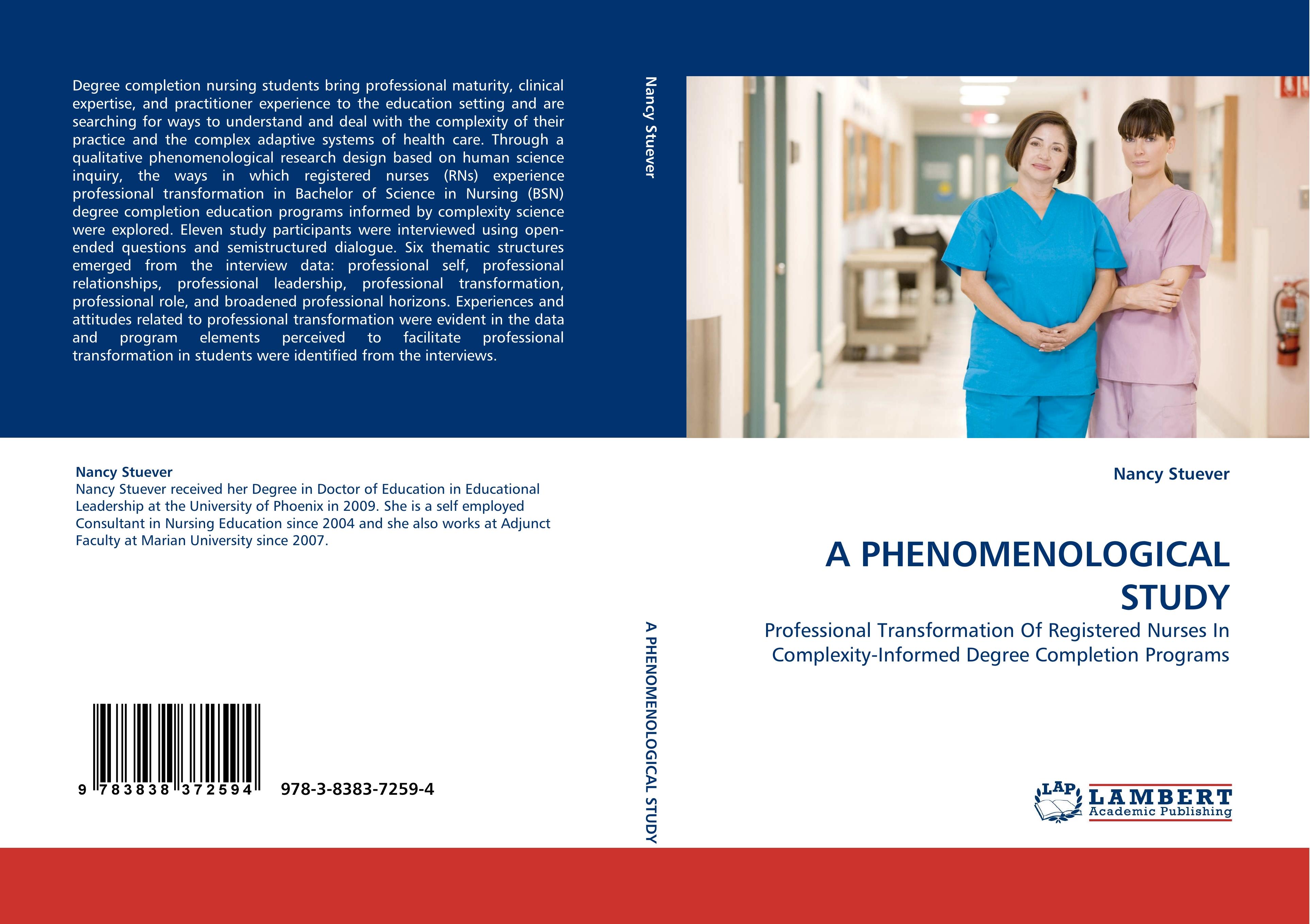 A PHENOMENOLOGICAL STUDY / Professional Transformation Of Registered Nurses In Complexity-Informed Degree Completion Programs / Nancy Stuever / Taschenbuch / Paperback / 264 S. / Englisch / 2010 - Stuever, Nancy
