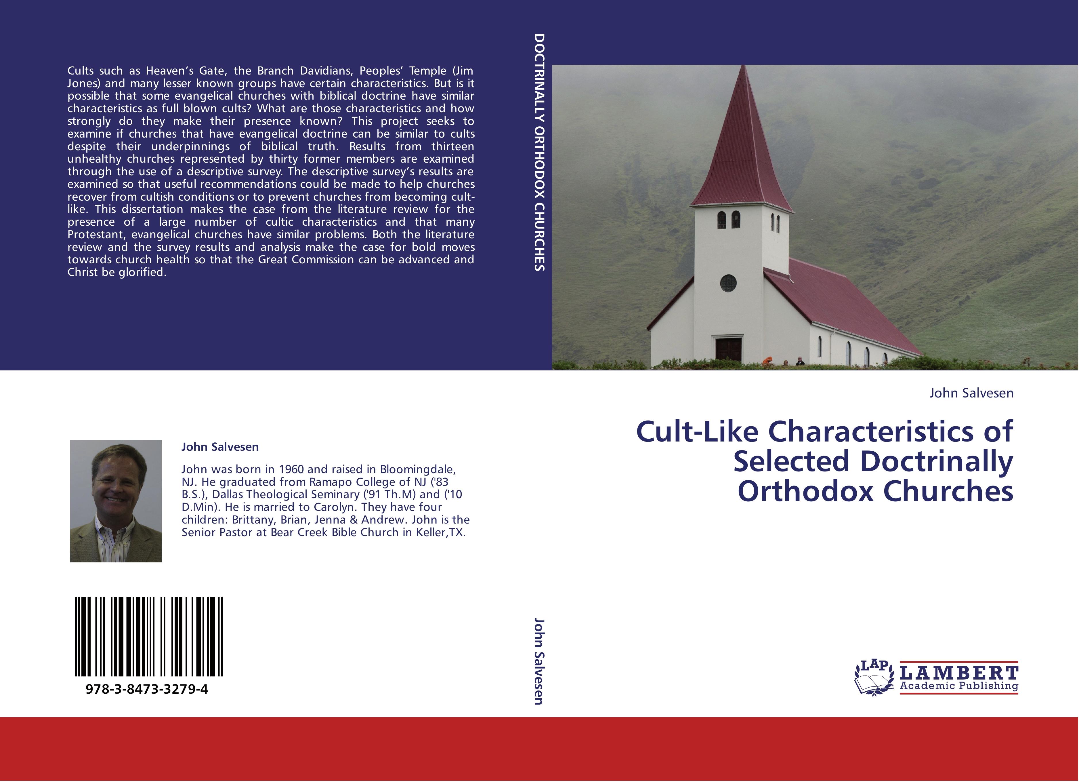 Cult-Like Characteristics of Selected Doctrinally Orthodox Churches / John Salvesen / Taschenbuch / Paperback / 124 S. / Englisch / 2012 / LAP LAMBERT Academic Publishing / EAN 9783847332794 - Salvesen, John